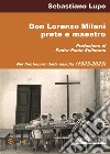 Don Lorenzo Milani prete e maestro libro di Lupo Sebastiano