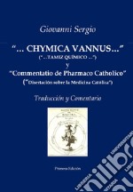 «...Chymica vannus...» y «Commentatio de Pharmaco Catholico». Traducción y comentario libro