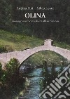 Olina. Un viaggio storico culturale con riflessi frignanesi libro