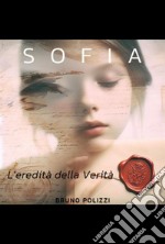 Sofia. L'eredità della verità