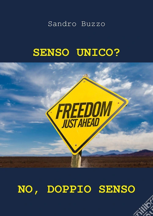 Senso unico? No, doppio senso