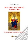 Rosario nazareno trinitario libro di Bertinetti Marco