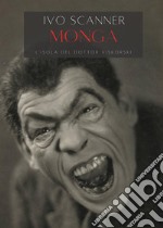 Monga. L'isola del dottor Viskorski libro