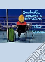 Quadretti, arazzi e miniature libro