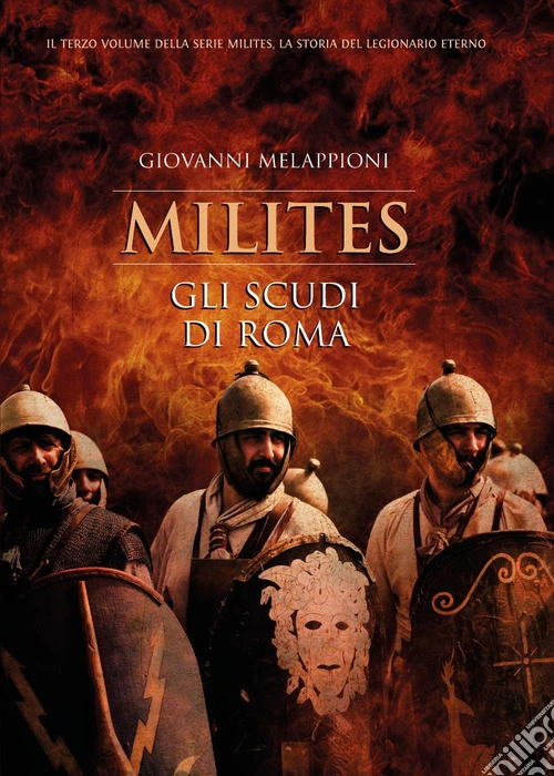 Gli scudi di Roma. Milites