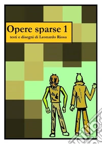Opere sparse. Vol. 1