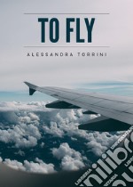 To fly libro