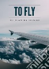 To fly libro