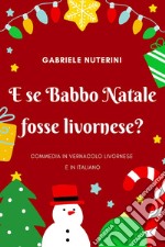 E se Babbo Natale fosse livornese?