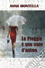 La pioggia è uno stato d'animo libro