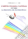 I sette chakra capitali ovvero la filosofia del pianerottolo libro di Di Mei Stefania