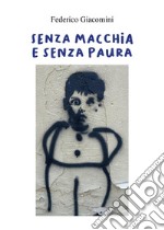 Senza macchia e senza paura