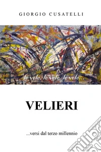 Velieri ... versi dal terzo millennio