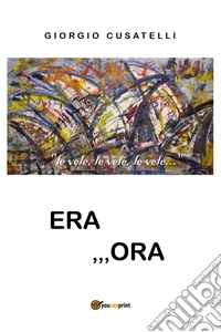 Era ,,,ora