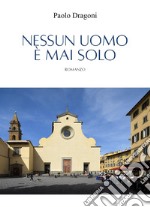 Nessun uomo è mai solo libro