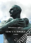 Iànu e l'àngilu libro di Aglieco Sebastiano