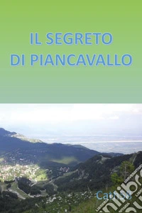 Il segreto di Piancavallo