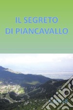 Il segreto di Piancavallo