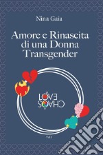 Amore e rinascita di una donna transgender