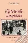 Lettere da laconinas libro di Rizzo Carlo