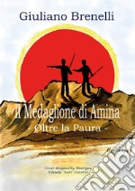 Il medaglione di Amina. Oltre la paura