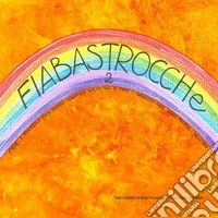 Fiabastrocche. Vol. 2 libro