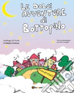 Le dolci avventure di Bottopino