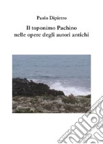 Il toponimo Pachino nelle opere degli autori antichi