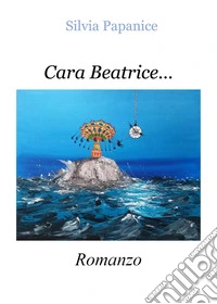 Cara Beatrice...