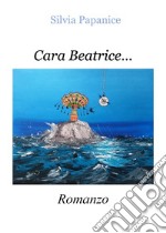 Cara Beatrice... libro