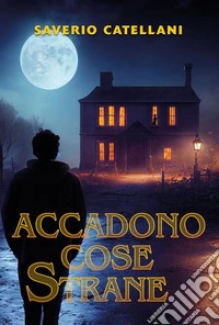 Accadono cose strane