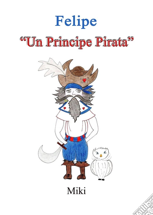 Felipe. «Un principe pirata»