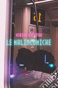 Le malincomiche libro