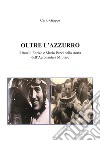 Oltre l'azzurro libro di Grappa Carlo