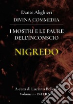 La Divina Commedia. Vol. 1: Inferno. I mostri e le paure dell'inconscio libro