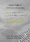 La Divina Commedia. Vol. 2: Purgatorio. Purificazione della mente e del corpo libro di Alighieri Dante Bellotti L. (cur.)