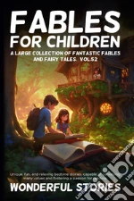 Fairy tales for children. A great collection of fantastic fables and fairy tales. Vol. 52 libro