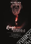 Rouge sang: raccolta di scritti sul cinema dell'orrore. Vol. 6 libro