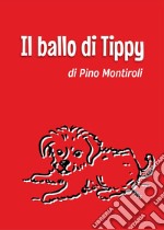 Il ballo di Tippy libro