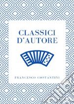 Classici d'autore. Partiture libro