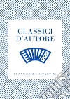 Classici d'autore. Partiture libro di Costantini Francesco