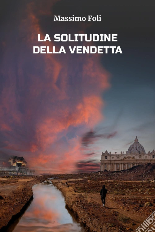 La solitudine della vendetta
