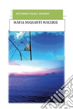 Mafia migranti macerie