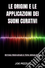 Le origini e le applicazioni dei suoni curativi libro