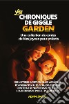 Les chroniques de giggle garden. Une collection de contes de fées joyeux pour enfants. libro