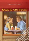 Grazie di tutto, Winnie! libro