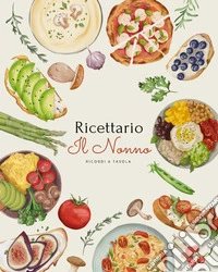 Il nonno. Ricettario libro
