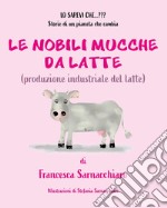 Le nobili mucche da latte libro