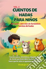 Cuentos de hadas para niños Una gran colección de fantásticos cuentos de hadas. Vol. 2 libro