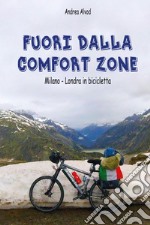 Fuori dalla comfort zone. Milano-Londra in bicicletta